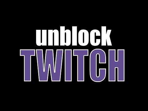 How to Unblock Twitch at School