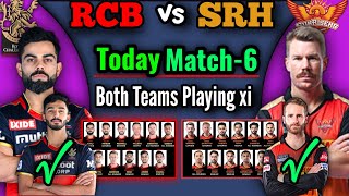 IPL 2021 Match-6 | Sunrisers Hyderabad vs Royal Challengers Playing 11 | RCB vs SRH Playing 11 |