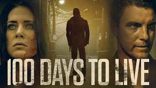 100 Days To Live // Official Trailer