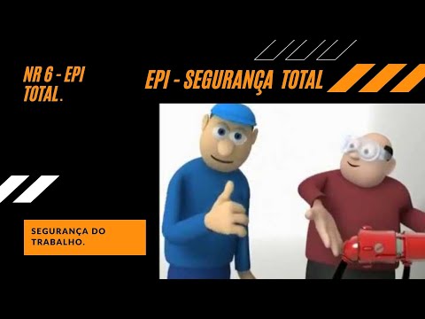 NR 6 - Equipamento de proteção individual.