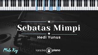 Download lagu Sebatas Mimpi - Hedi Yunus (KARAOKE PIANO - MALE KEY) mp3