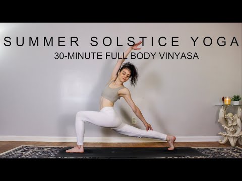 Summer Solstice Yoga • 30-Minute Full Body Vinyasa Flow