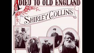 Shirley Collins - Spaniard's Cry/Sherbourne Jig