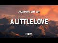Julia Pratt Mt Joy A Little Love Lyrics
