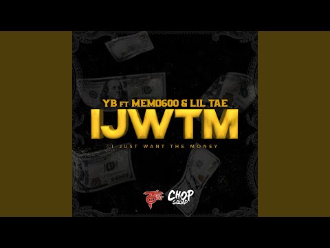 IJWTM (I Just Want the Money)