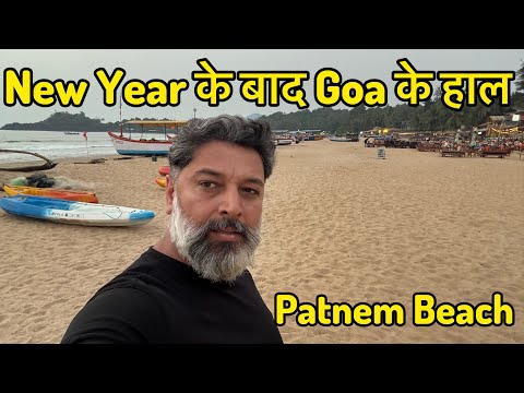 New Year के बाद कुछ ऐसे हाल है Goa के || Patnem Beach , South Goa || Harry Dhillon 