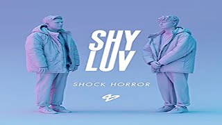 Shy Luv - Shock Horror