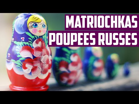 Matriochkas, les Poupées russes – Histoire de la Russie