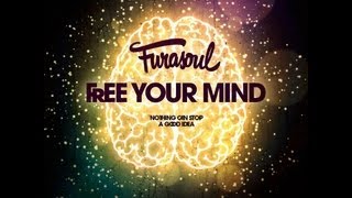 FURASOUL - FREE YOUR MIND (OFFICIAL VIDEO)