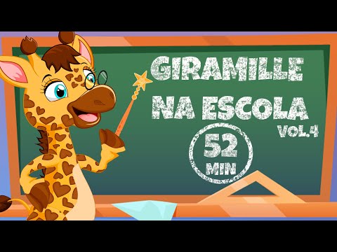 Giramille na Escola Vol. 4 - Giramille 52 min | Desenho Animado Musical