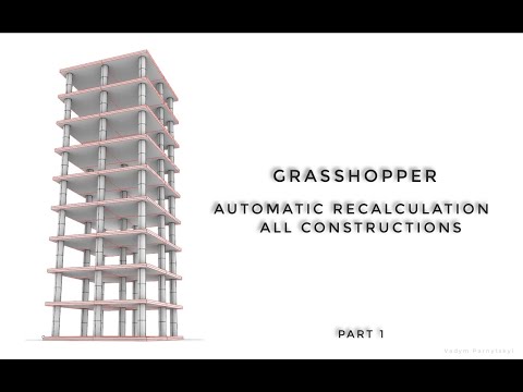 01_Grasshopper. Generative design. Automated recalculation all constructions.