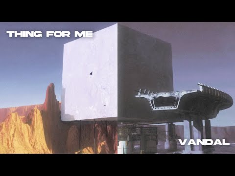 Todiefor & Shoeba - Thing for me x Vandal (Lyrics video)