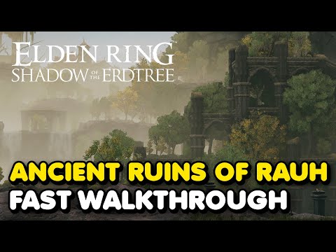 How To Get Through Ancient Ruins of Rauh FAST Walkthrough In Elden Ring DLC