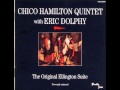 It don't to mean a thing  - Chico Hamilton Quintet & Eric Dolphy