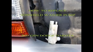 How to replace window washer pump 2nd gen Dodge Dakota