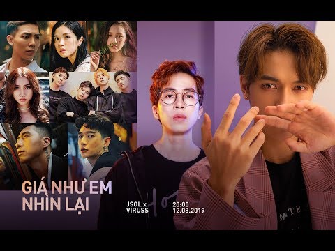 GIÁ NHƯ EM NHÌN LẠI - JSOL x VIRUSS (Teaser) | Dàn Sao Việt Cảm Động Sau Khi Nghe Thử