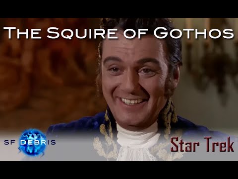 A Look at The Squire of Gothos (Star Trek)
