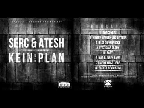 Atesh ft. Serc651 - Meine Hassliebe [EP: Kein Plan] [2012]