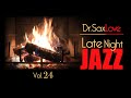 Late Night Jazz - Vol.24 - Smooth Jazz Saxophone Instrumental Music for Relaxing and Romance
