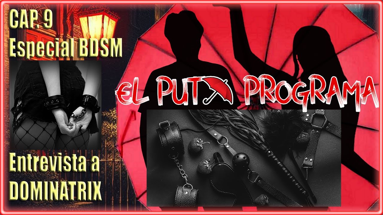 El FRUTO Programa Cap.9 Especial BDSM
