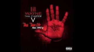 Lil Wayne - Tina Turn Up Needs A Tune Up Ft. Lil Twist &amp; Euro (ALBUM VERSION)