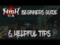 Nioh Beginners Guide 6 Helpful Tips