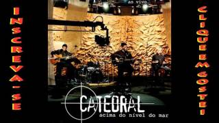 10 Eu Amo Mais Você Catedral Acima do Nível do Mar (Acústico) 2003