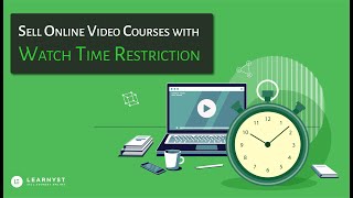 How to Sell Online Video Courses Securely With Watch Time Restriction