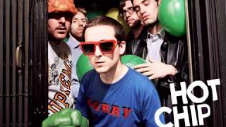 Hot Chip - Out At The Pictures (full) HQ