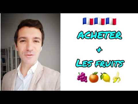 Les fruits et le verbe ACHETER au présent