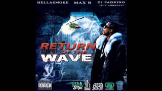 06 - Hey My Guy - Max B ft French Montana (DatPiff Exclusive)