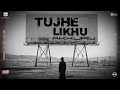 TUJHE LIKHU EK KITAAB Official Visualizer Vibe Chapters Emotional Hindi Song 2026