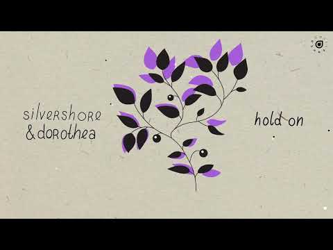 silvershore & Dorothea - hold on