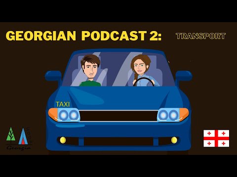 Hoda GeorgianPodCast 2 - Transport #georgianlanguage #learngeorgian #georgianpodcast