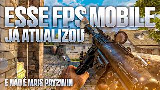 ESSE FPS MOBILE NÃO É MAIS PAY2WIN E ESTA MUITO BOM🔥🔥🔥