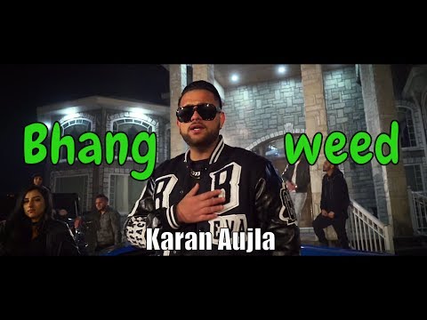 Bhang  (weed) Karan Aujla ft Elly Mangat | Deep Jandu I Harj Nagra ILatest Punjabi Song 2017