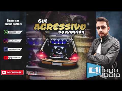CD GOL AGRESSIVO DO RAFINHA "O RETORNO" DE CÁCERES-MT - DJ IAGO BALA
