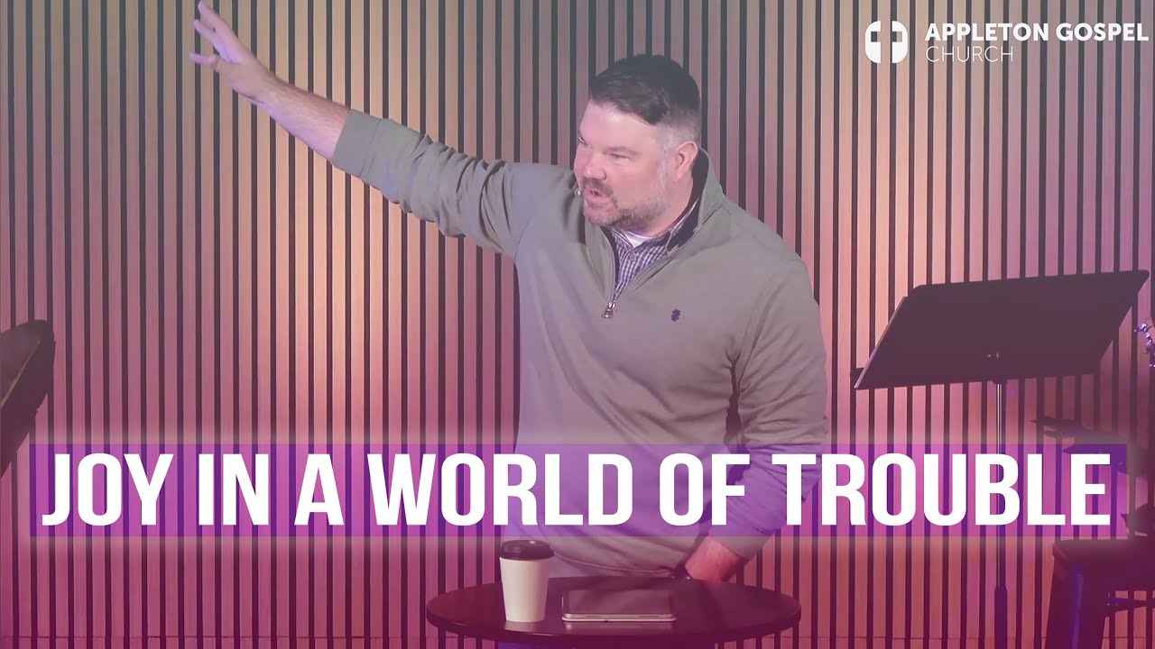 Joy in a World of Trouble