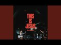 This Is Jesus (feat. Tim Hughes, Liv Glenny)