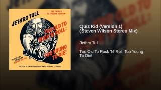 Quiz Kid (Version 1) (Steven Wilson Stereo Mix)