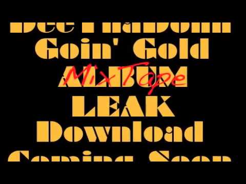 Dee Tha Donn Goin Gold Mixtape Leak.