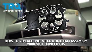 How to Replace Engine Cooling Fan Assembly 2008-2011 Ford Focus