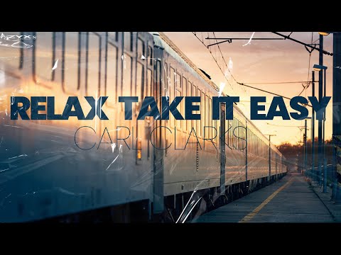Carl Clarks - Relax Take It Easy