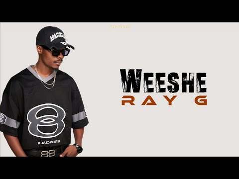 Ray G - Weeshe Lyrics (Ugandan music)