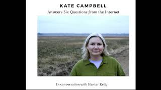 Kate Campbell Answers Six Questions from the Internet March 2019