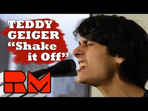 Shake It Off - Teddy Geiger
