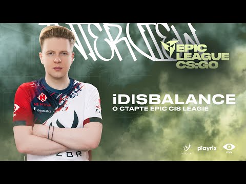 iDisbalance о старте Epic CIS League