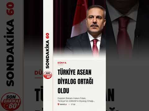 Türkiye ASEAN Diyalog Ortağı olarak kabul edildi