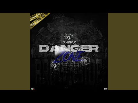 DANGER ZONE
