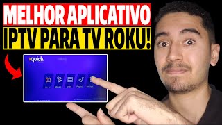 MELHOR APLICATIVO IPTV PARA TV ROKU E ROKU EXPRESS DE 2025 - Melhor App de Iptv Para Smart TV Roku!